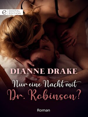 cover image of Nur eine Nacht mit Dr. Robinson?